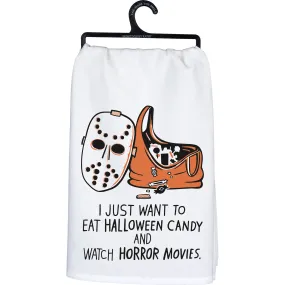 'Eat Halloween Candy And Watch Horror Movies' Kitchen Towel