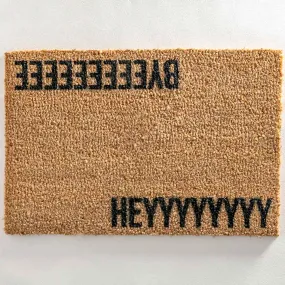 Front Doormat Indoor Outdoor Custom Heyyyyyyyyy Byeeeeeeeee