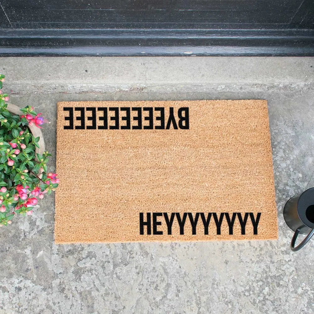 Front Doormat Indoor Outdoor Custom Heyyyyyyyyy Byeeeeeeeee